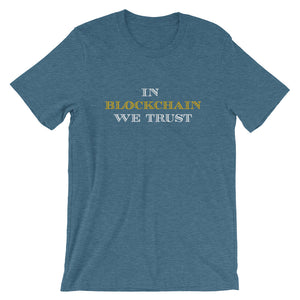 In Blockchain We Trust Bitcoin Cryptocurrency Shirt | Short-Sleeve Unisex T-Shirt