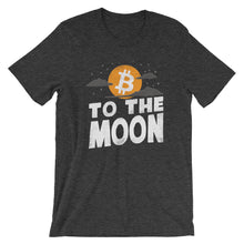 Bitcoin To The Moon | Unique BTC Cryptocurrency Shirt | Short-Sleeve Unisex T-Shirt