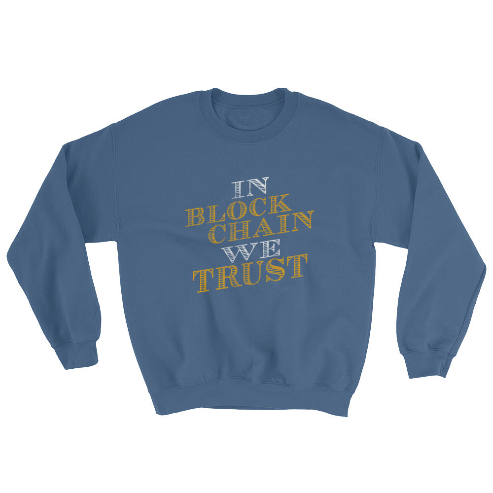 In Blockchain We Trust Cryptocurrency Sweater / Sweatshirt – Satoshi Gear