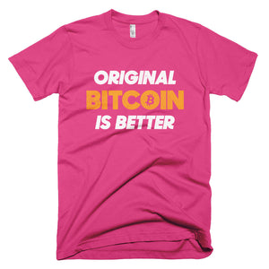 Original Bitcoin is Better BTC Logo Symbol Shirt Short-Sleeve T-Shirt