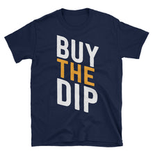 Buy The Dip Cryptocurrency / Bitcoin Short-Sleeve Unisex T-Shirt