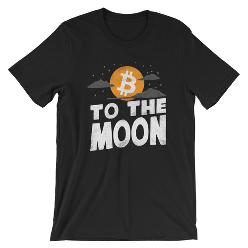 Bitcoin To The Moon | Unique BTC Cryptocurrency Shirt | Short-Sleeve Unisex T-Shirt