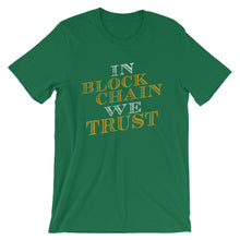 In Blockchain We Trust Cryptocurrency Bitcoin Shirt | Short-Sleeve Unisex T-Shirt