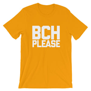 Bitcoin Cash BCH Please Shirt | Cryptocurrency Short-Sleeve Unisex T-Shirt