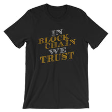 In Blockchain We Trust Tshirt