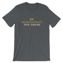 In Blockchain We Trust Bitcoin Cryptocurrency Shirt | Short-Sleeve Unisex T-Shirt